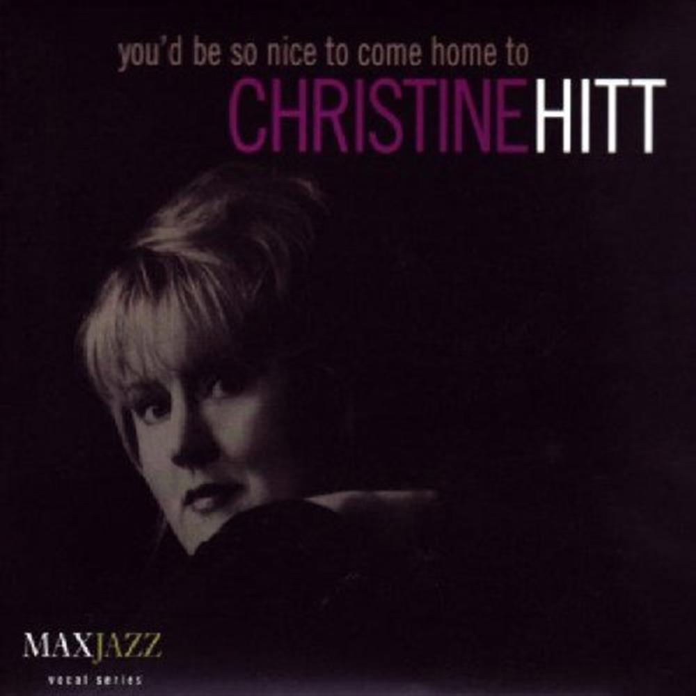 You'D Be So Nice To Come - Christine Hitt (Audio cd)