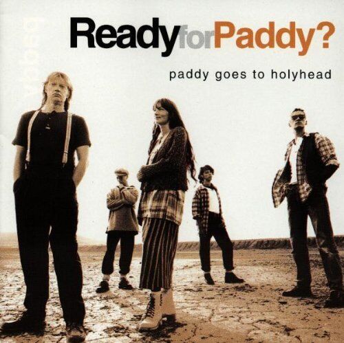Paddy Goes To Holyhead Ready for Paddy (CD)