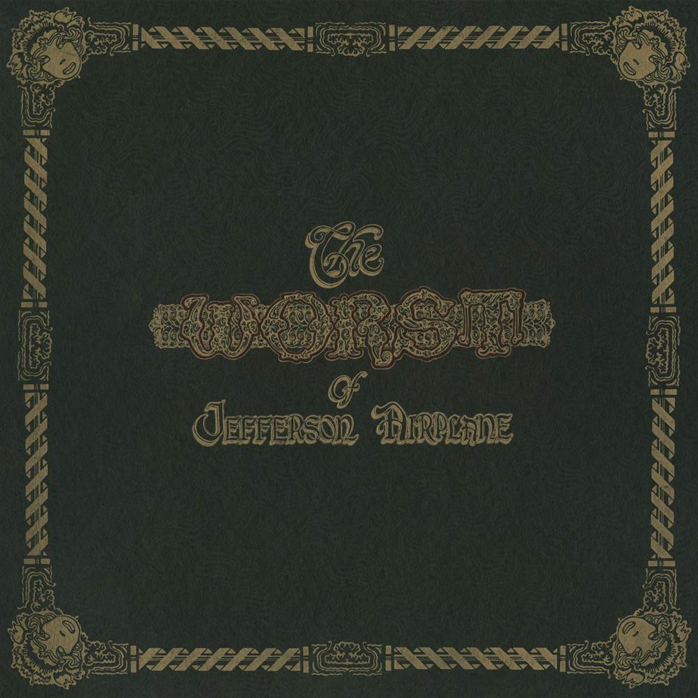 The Worst Of Jefferson Airplane - Jefferson Airplane (Vinile)
