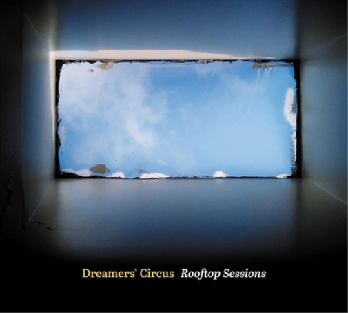 Dreamer's Circus Rooftop Sessions (CD) Album