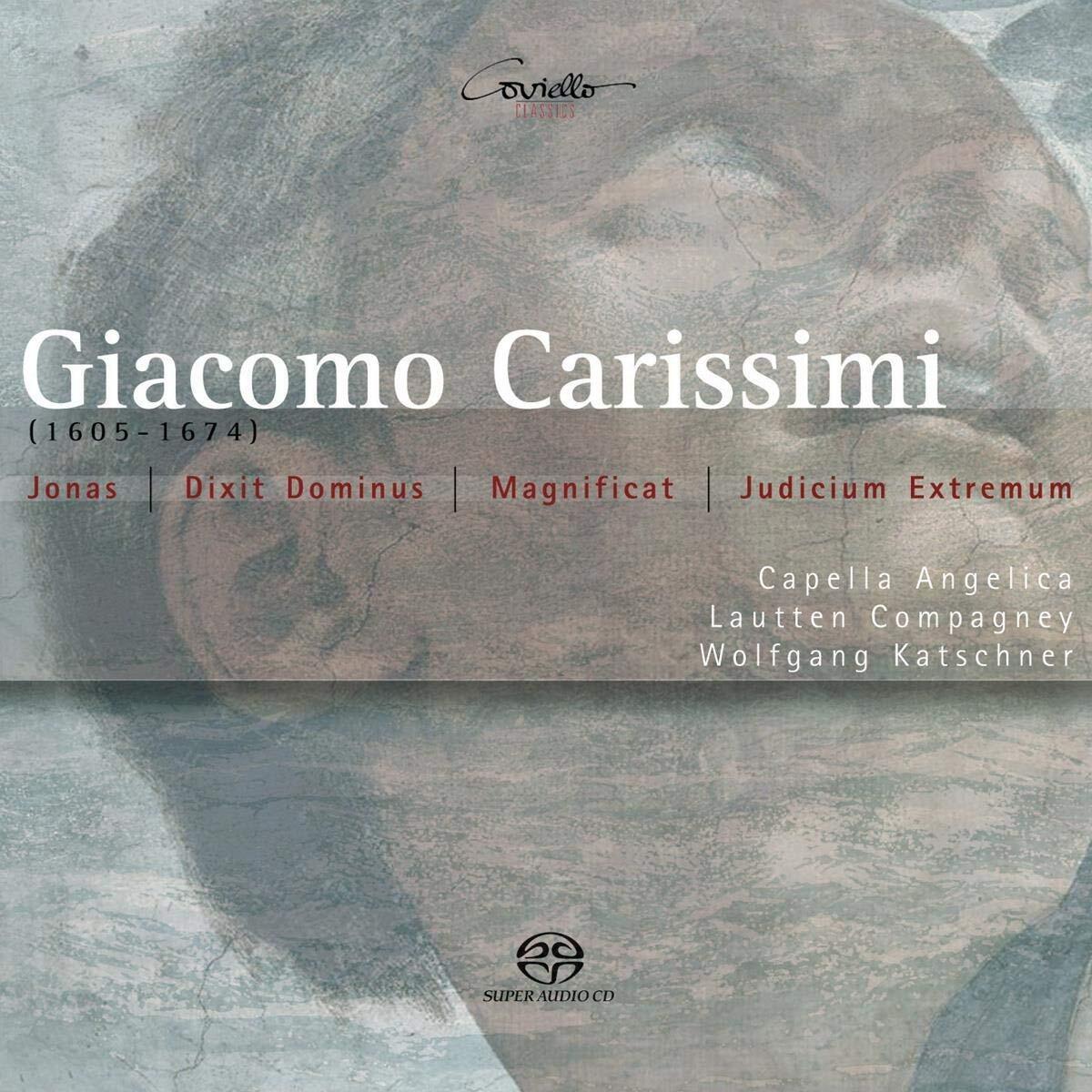 CAPELLA ANGELICA  Giacomo Carissimi: Jonas/Dixit Dominus/Magnificat/Judiciu (CD)