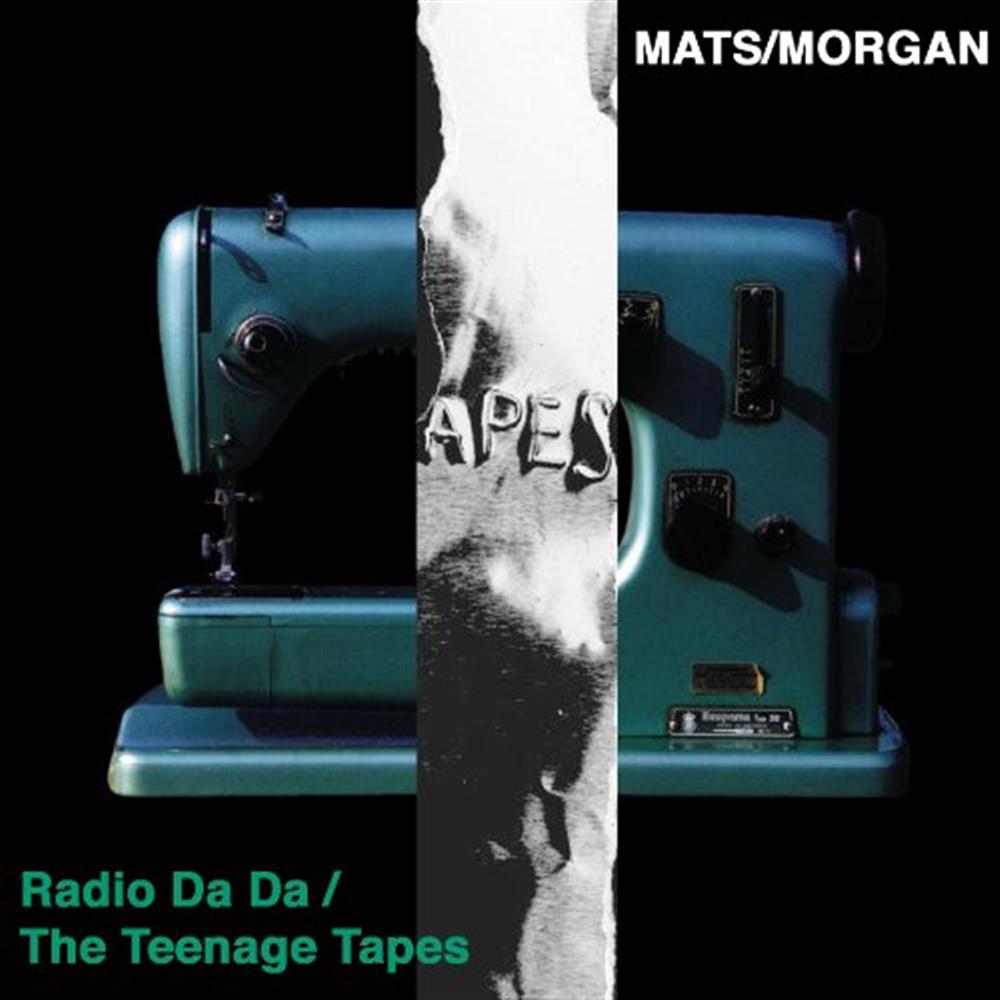 Radio Da Da/The Teenage Tapes - Mats/Morgan Band (Audio cd)