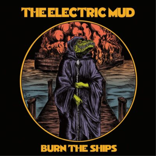 The Electric Mud Burn the Ships (CD) Album