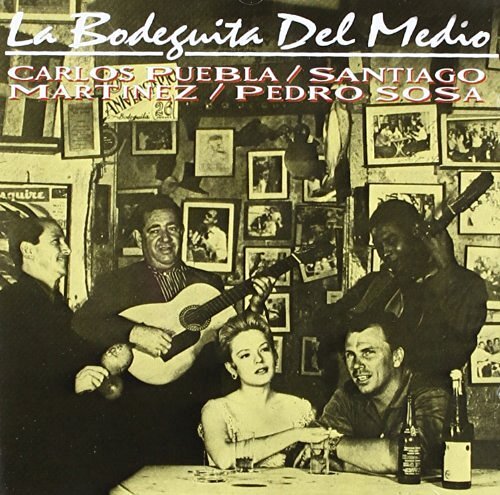 Carlos Puebla / Santiago Martinez / Pedro Sosa La Bodeguita Del Medio (CD)