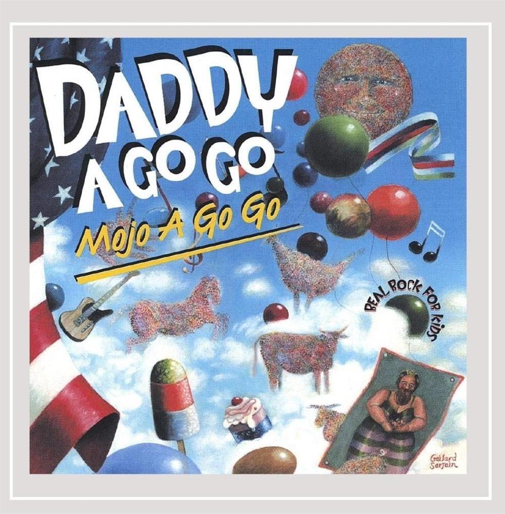 Mojo A Go Go / Real Rock For Kid - Daddy A Go Go (Audio CD)