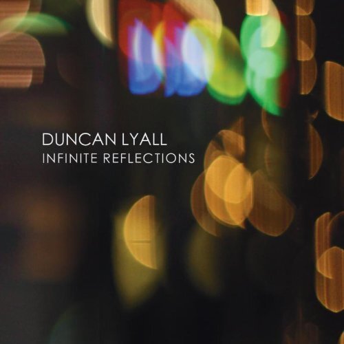 Duncan Lyall Infinite reflections (CD) Album