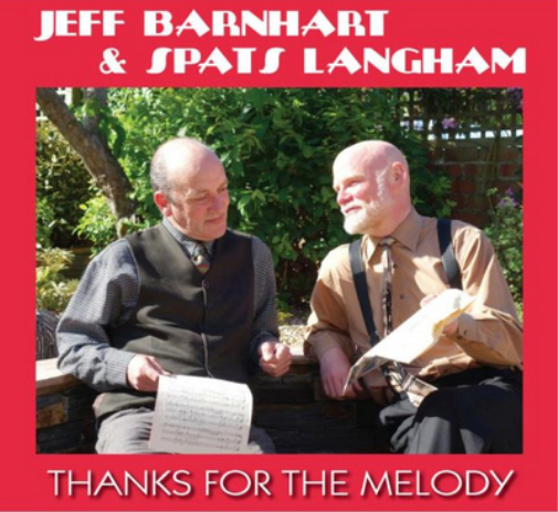 Jeff Barnhart & Spats Langham Thanks for the Melody (CD) Album