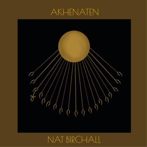Nat Birchall Akhenaten (Vinyl LP) 12" Album