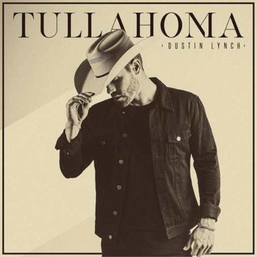 Dustin Lynch Tullahoma (CD) Album