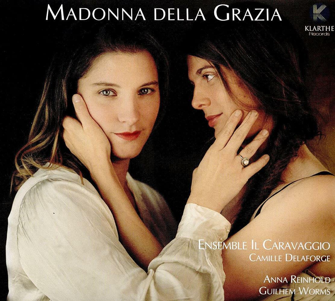 Ensemble Il Caravaggio: Madonna Della Grazia - AA.VV. (Audio Cd)