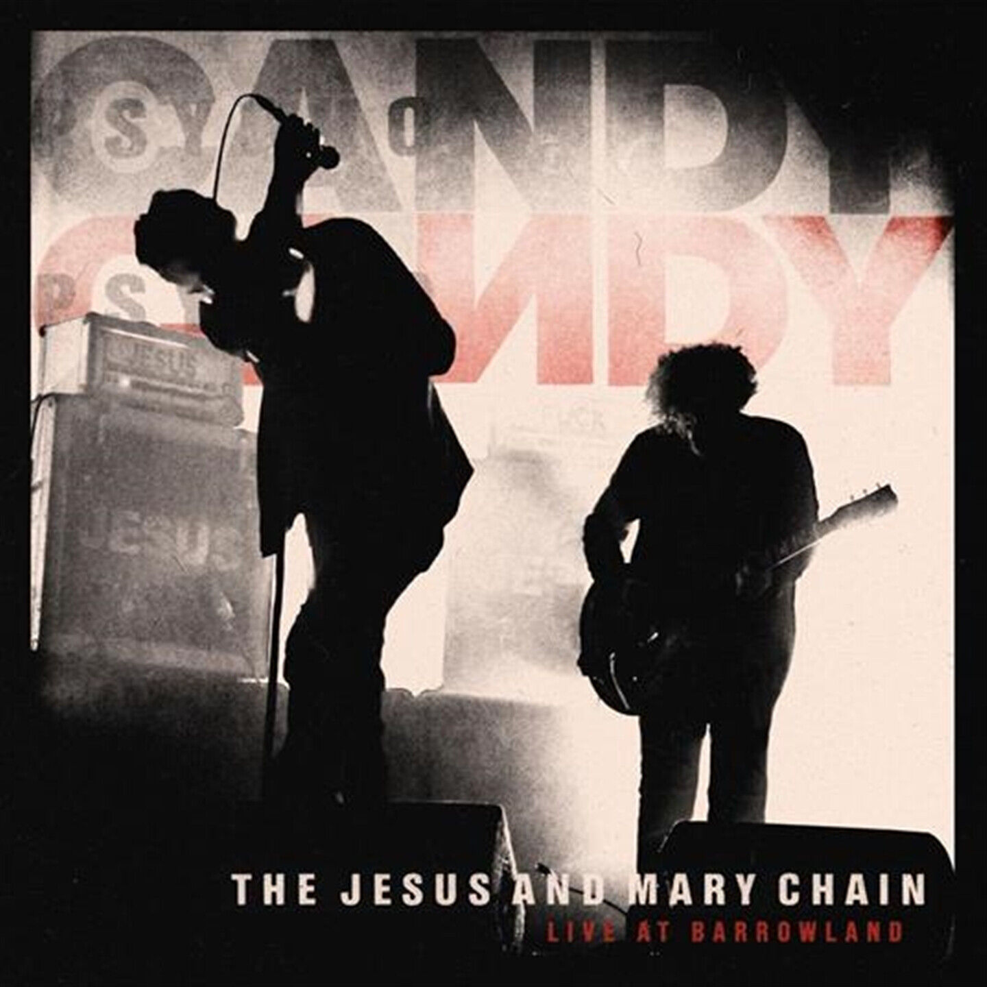 Jesus And Mary Chain - Live At Barrowland