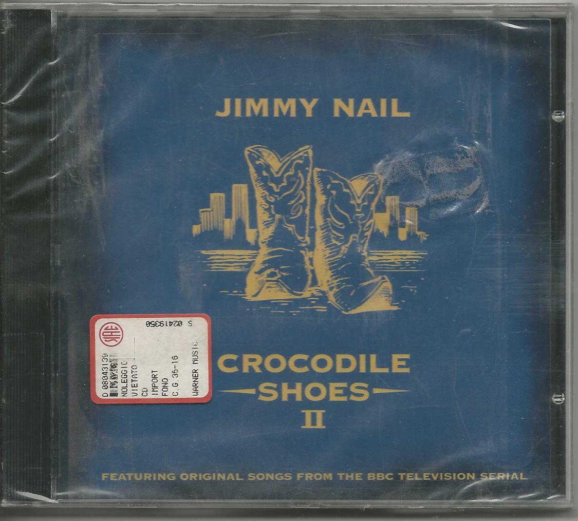 JIMMY NAIL - Crocodile shoes II 2 - CD 1996 Nuovo Sigillato