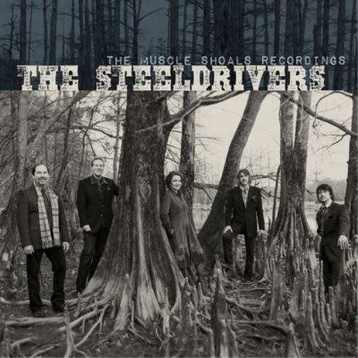 The SteelDrivers The Muscle Shoals Recordings (CD) Album
