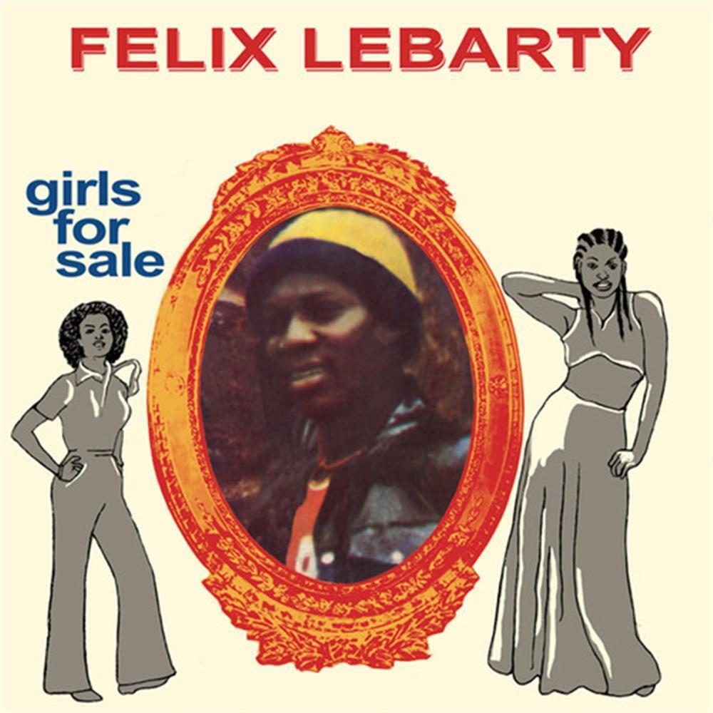 Girls For Sale - Felix Lebarty (Audio Cd)