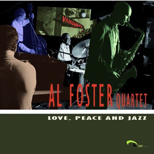 Al Foster - Love,Peace And Jazz