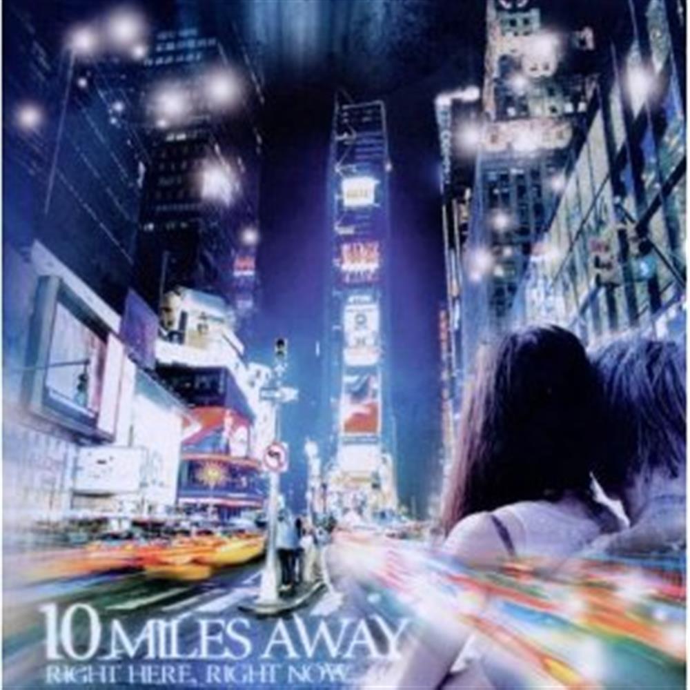Right Here Right Now - Ten Miles Away (Audio CD)