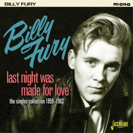 Billy Fury Last Night Was Made for Love: The Singles Collection 1959 - 1962 (CD)