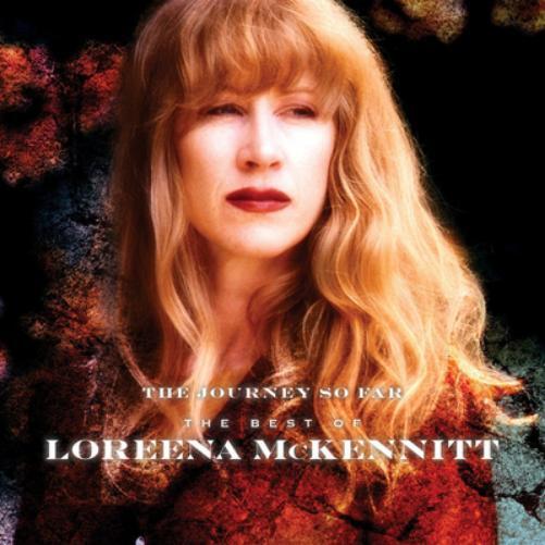 Loreena McKennitt The Journey So Far: The Best of Loreena McKennitt (CD) Album