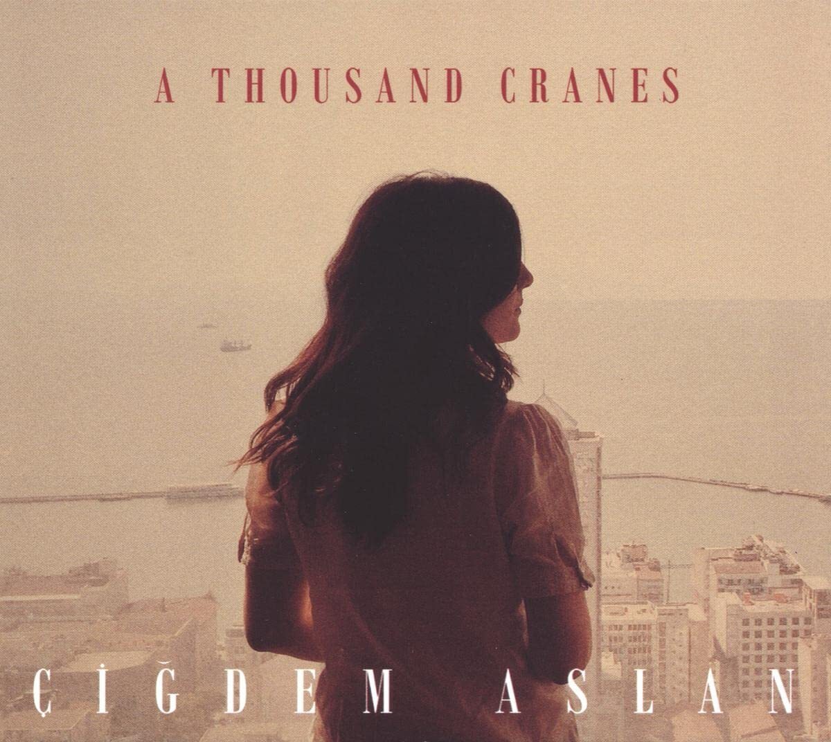 Cigdem Aslan A Thousand Cranes (CD)