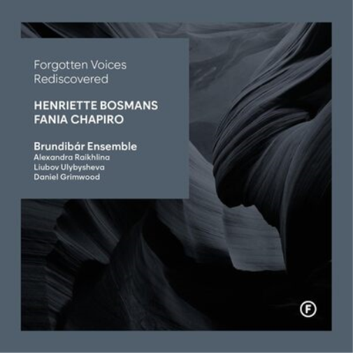 Henriette Bosma Henriette Bosmans/Fania Chapiro: Forgotten Voices Rediscove (CD)