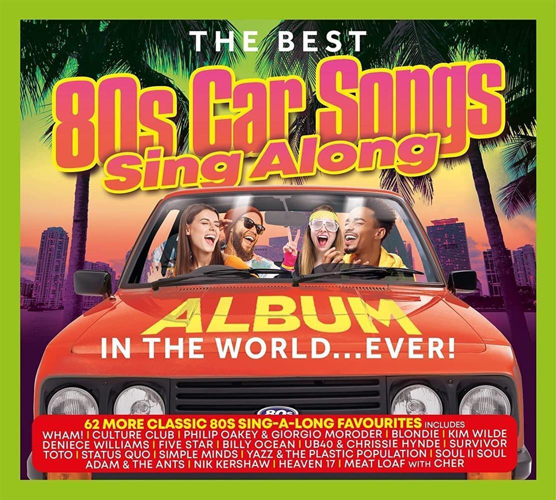 Best 80s Car Songs Sing Along Album In The World... Ever! (The)... (Audio Cd)