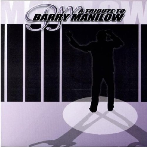 Barry.=tribute= Manilow Tribute to (CD)