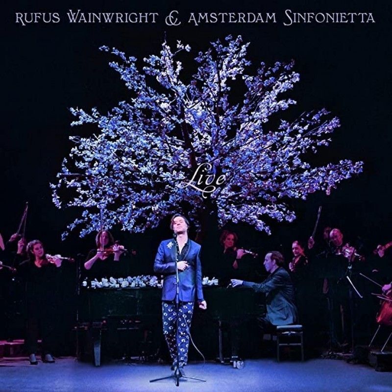 Wainwright Rufus & Amsterdam Sinfonietta - Rufus Wainwright And Amsterdam Sinfo