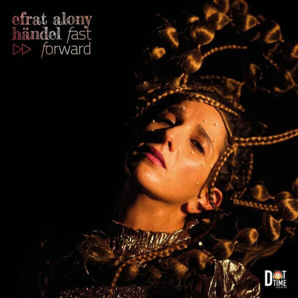 Efrat Alony - Handel - Fast Forward [Lp]