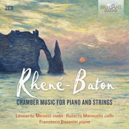 Rhene-Baton Rhené-Baton: Chamber Music for Piano and Strings (CD) Album
