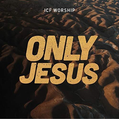 Icf Worship Only Jesus (CD)