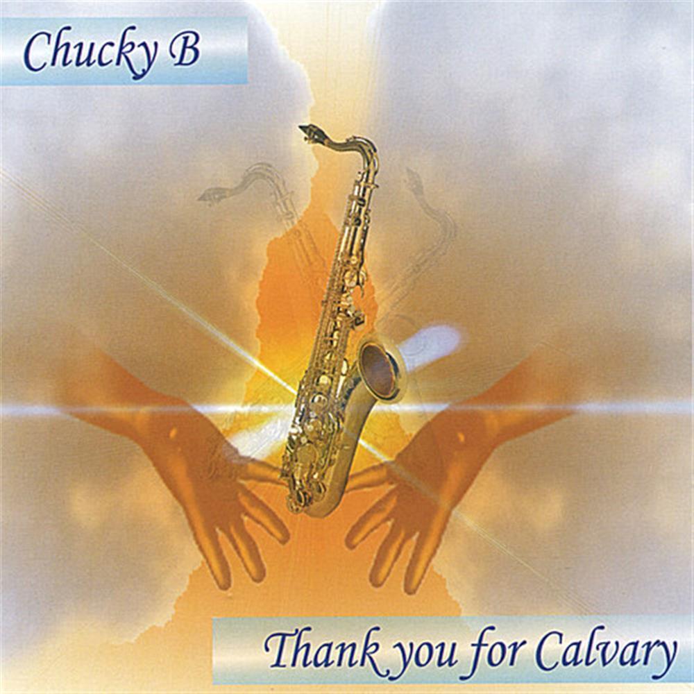 Thank You For Calvary - Chucky B (Audio Cd)