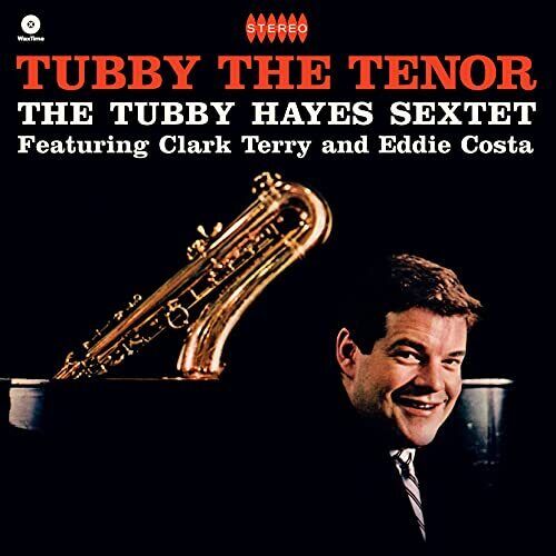 Tubby Hayes Sextet Tubby the Tenor LP Vinyl 772288 NEW