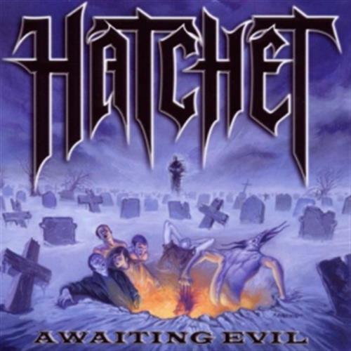 Awaiting Evil - Hatchet (Audio CD)