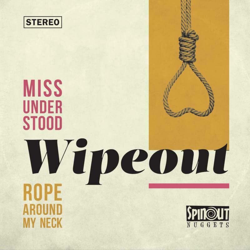 Wipeout Miss Understood / Rope Around My Neck 7 Inch Vinyl SN066 NEW