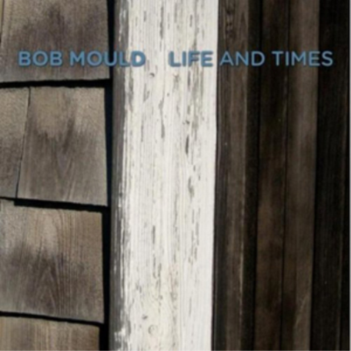 Bob Mould Life and Times (CD) Album