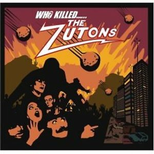 ZUTONS - WHO KILLED..  HARD ROCK-METAL-PUNK-GROUNGE