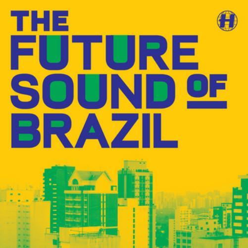 Various Artists The Future Sound of Brazil (Vinyl LP) 12" EP