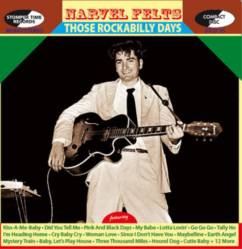 Narvel Felts Those Rockabilly Days (CD) Album