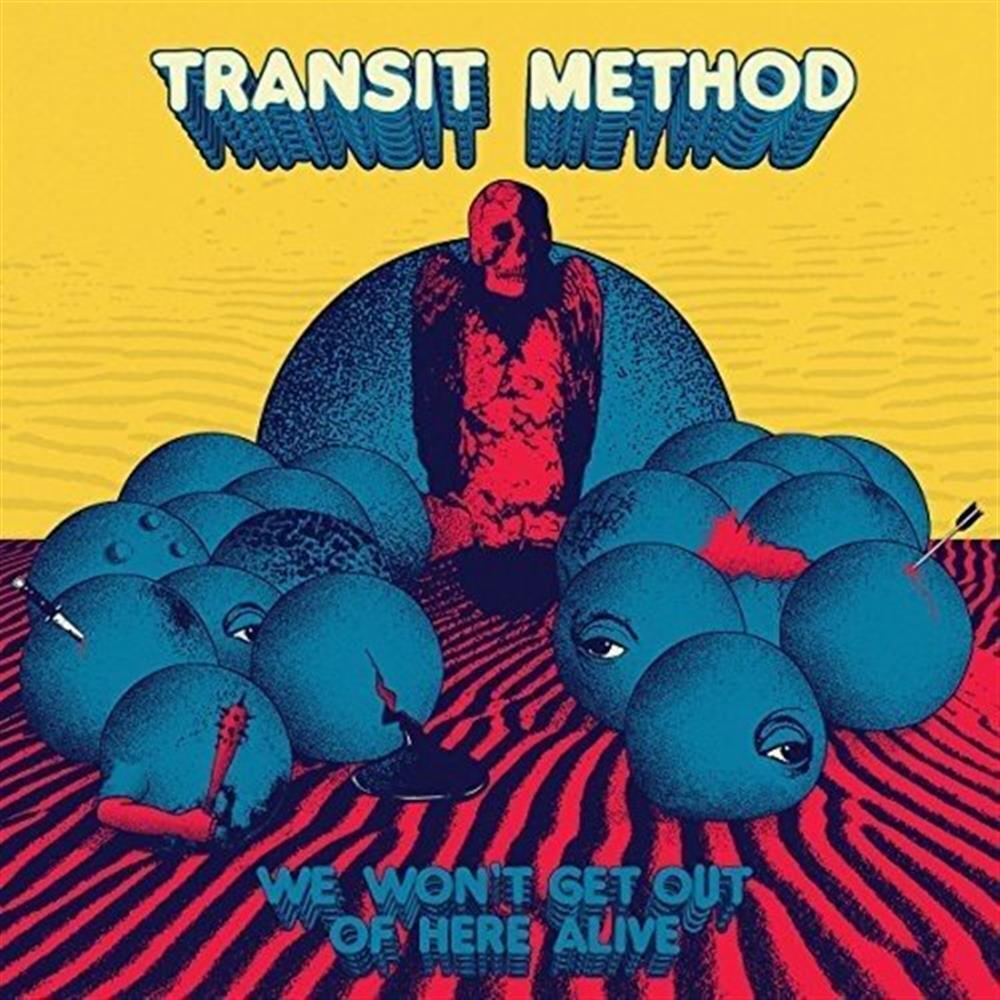 We Won'T Get Out Of Here Alive - Transit Method (Audio Cd)
