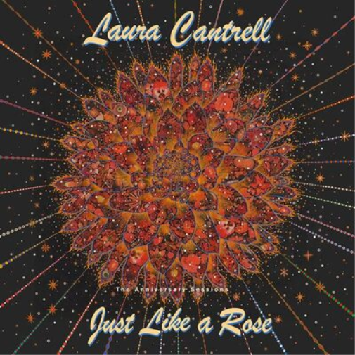 Laura Cantrell Just Like a Rose: The Anniversary Sessions (Vinyl LP) 12" Album