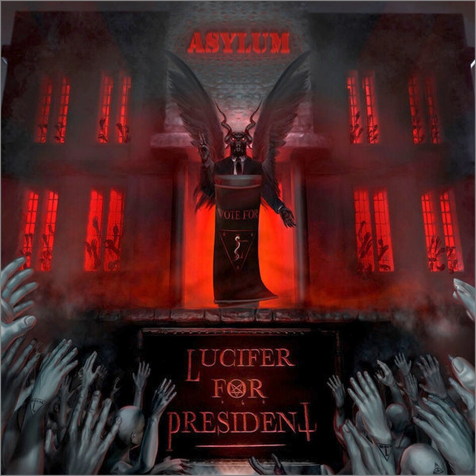 Lucifer For President "Asylum" CD 2021