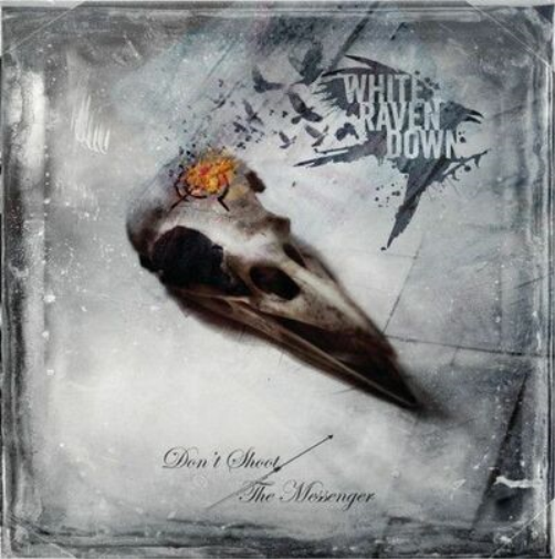 White Raven Down Don't Shoot the Messenger (CD) Album