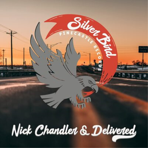 Nick Chandler & Delivered Silver Bird (CD) Album