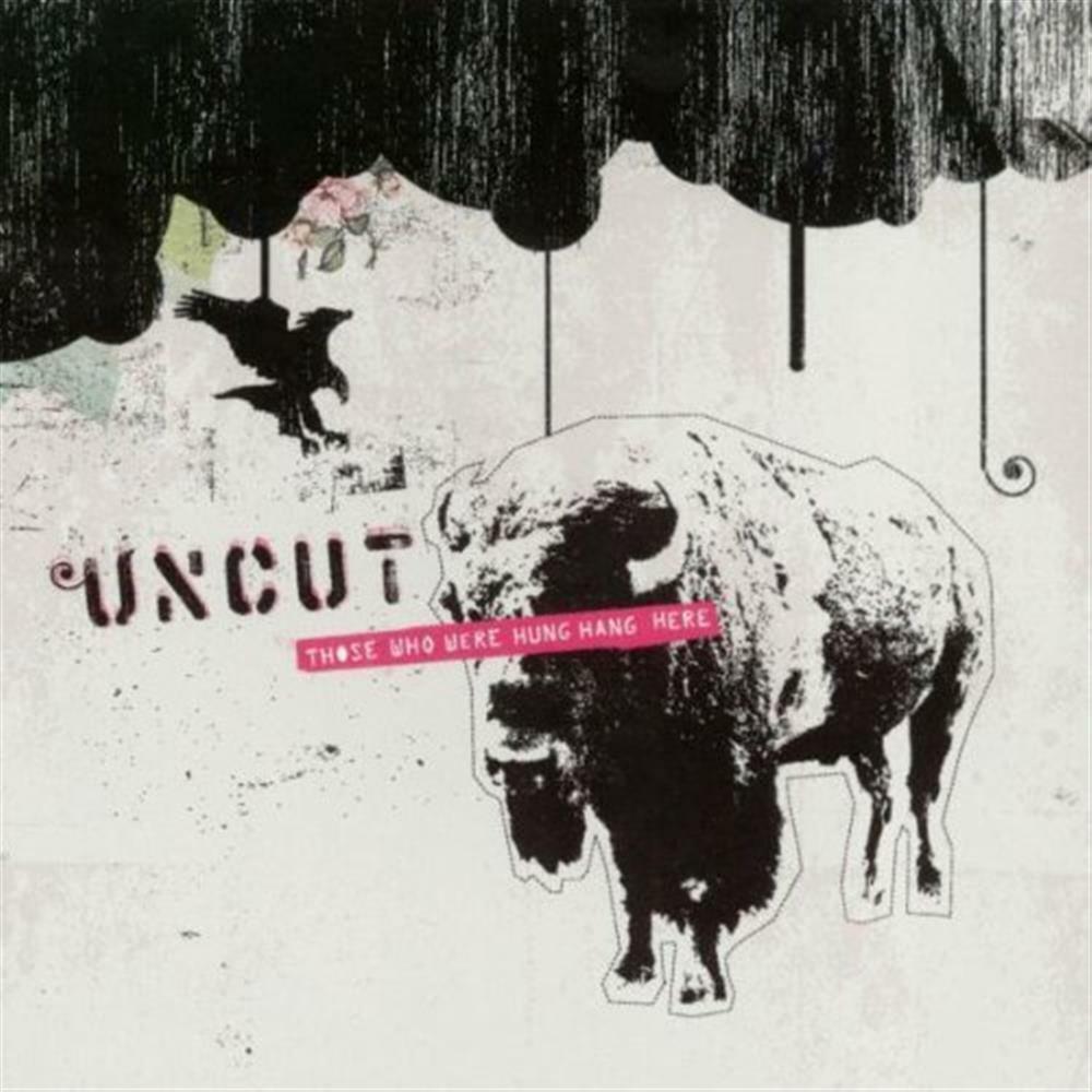 Those Who Were Hung Hang Here - Uncut (Audio Cd)