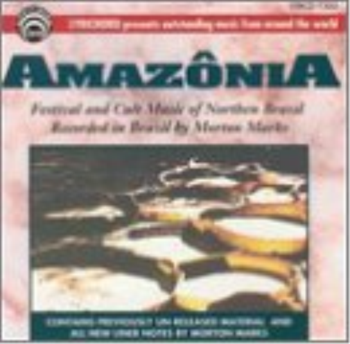Brazil,Fest.& Cult Music of Amazonia (CD)