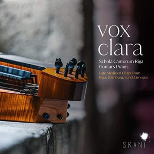 Schola Cantorum Vox Clara. Late Medieval Chant from Riga, Hamburg, Lund, Li (CD)