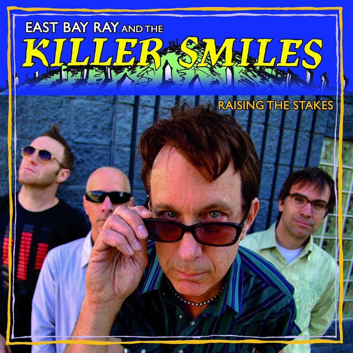 East Bay Ray and The Killer Smiles Raising The Stakes (Vinyl LP)