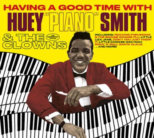 Huey 'Piano' Smith & The  Having a Good Time With Huey 'Piano' Smith & the  (CD)