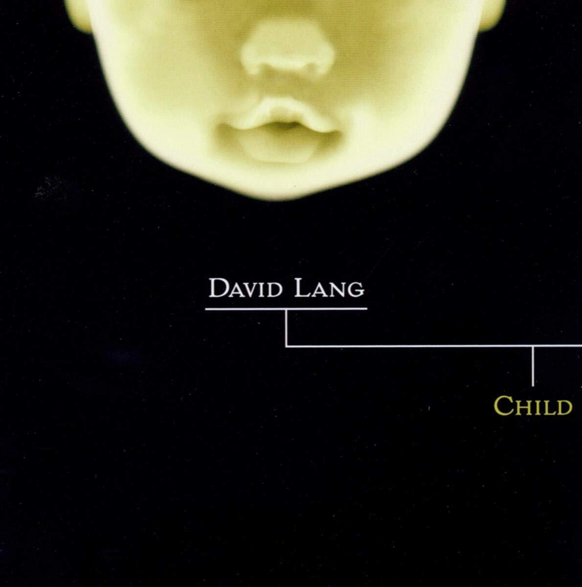 David Lang Child (Sentieri Selvaggi) (CD) Album