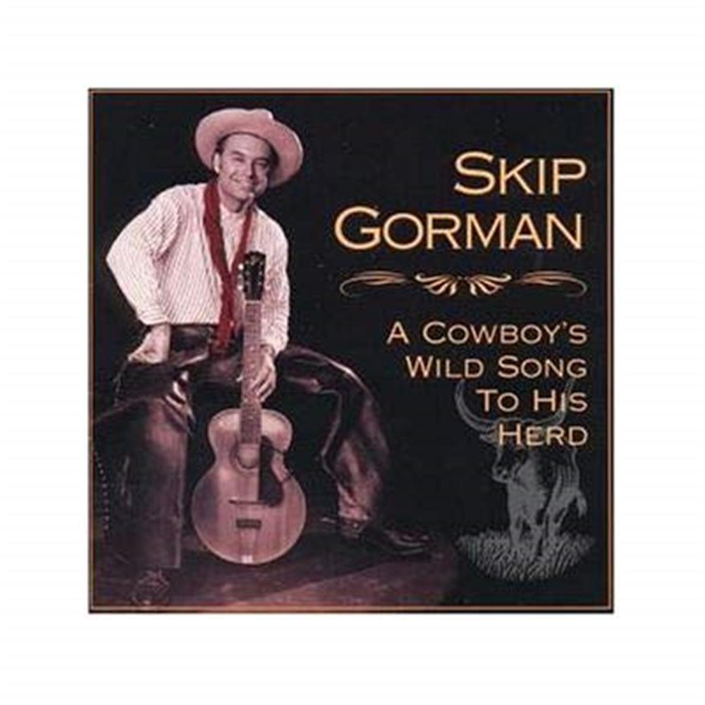 A Cowboy'S Wild Song The - Skip Gorman (Audio cd)